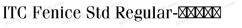 ITC Fenice Std Regular字体转换